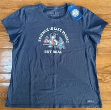 NEW! Life is Good Crusher Tee 'Science is Like Magic, But Real' Women's XL