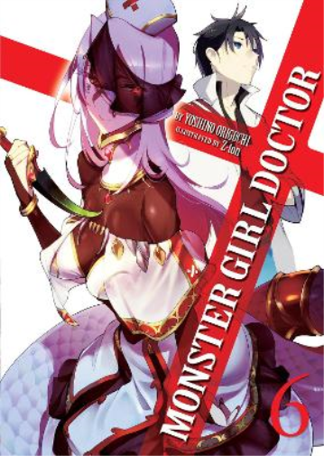 Yoshino Origuchi Monster Girl Doctor (Light Novel) Vol. 6 (Tascabile)