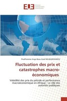 Fluctuation Des Prix Et Catastrophes Macro-éConomiques Nguelekoumou Taschenbuch