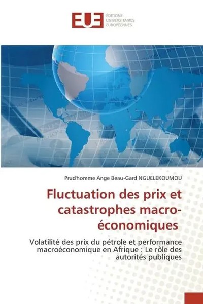 Fluctuation Des Prix Et Catastrophes Macro-éConomiques Nguelekoumou Taschenbuch-image