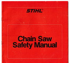STIHL CHAIN SAW SAFETY MANUAL Use Transport Starting Working Conditions 1982