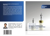Economic Freedom And Development In Afghanistan Opportunities And Barriers Ayubi