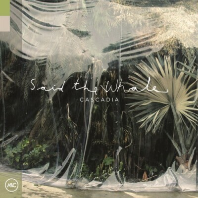 Said the Whale : Cascadia (CD) **Good**  EX-LIBRARY