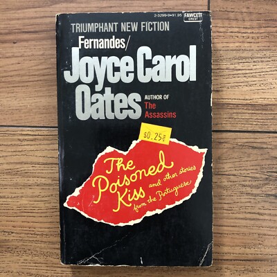 The Poisoned  Kiss and other stories from the Portuguese  Joyce Carol Oates 1975
