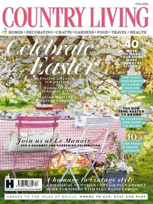 COUNTRY LIVING MAGAZINE | BRITISH EDITION APRIL 2025 | CELEBRATE EASTER