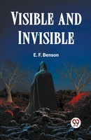 Visible And Invisible E. F. Benson Taschenbuch Englisch 2024 Double9 Books