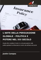 L'arte Della Persuasione Globale - Politica E Potere Nel Xxi Secolo Campos Buch