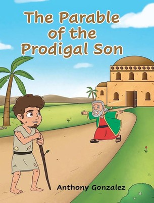 Anthony Gonzalez | The Parable of the Prodigal Son | Buch | Englisch (2024)