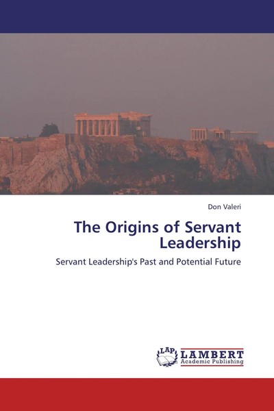 Don Valeri | The Origins Of Servant Leadership | Taschenbuch | Englisch (2011)-image
