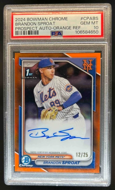 2024 Bowman Chrome Brandon Sproat Auto Orange Refractor 1st #/25 Mets PSA 10