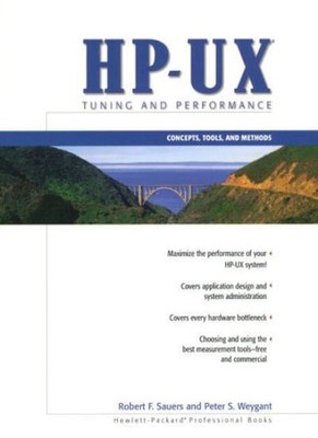 HP-UX Tuning and Performance: Concepts, Tools and Methods (Hewle
