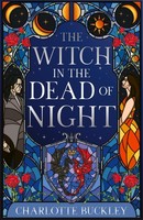 The Witch In The Dead Of Night Charlotte Buckley
