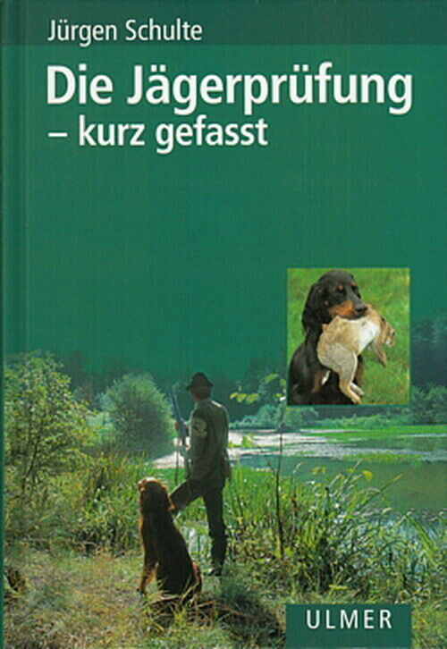 Thumbnail - Schulte: Jägerprüfung - Kurz Gefasst