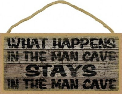 What happens in the man cave STAYS in the man cave Wood Sign NEW Gift 5''x10'' 724