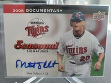 MATT TOLBERT 2008 UpperDeck Documentary Baseball Seasonal Signatures Autograph 