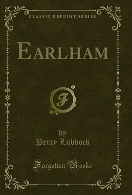 Earlham (Classic Reprint)