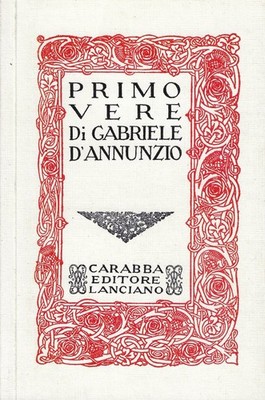 D'Annunzio, Gab..PRIMO VERE (RIST. ANASTATICA)