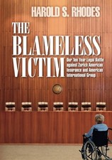 The Blameless Victim: Our Ten-Year Legal Battle against Zurich American Insuran