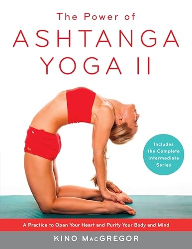 The Power of Ashtanga Yoga II: The Intermediate Series: A Practice to Open Your - Image 7