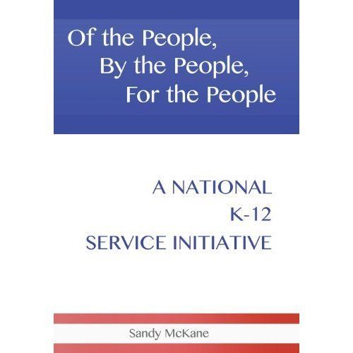 of the people, by the people, for the people: a national k-12