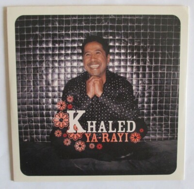 KHALED - CD SINGLE PROMO 2 VERSIONEN ''YA-RAYI''