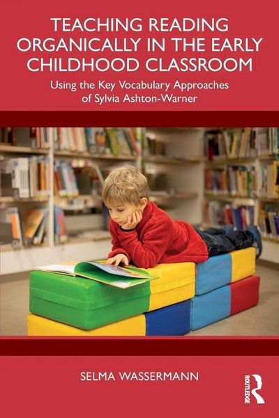 Teaching Reading Organically In The Early Childhood Classroom Selma Wassermann-image