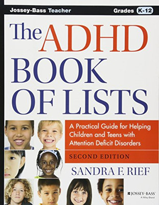 The ADHD Book of Lists: A Practical Guide for Helping... - Rief, Sandra F.