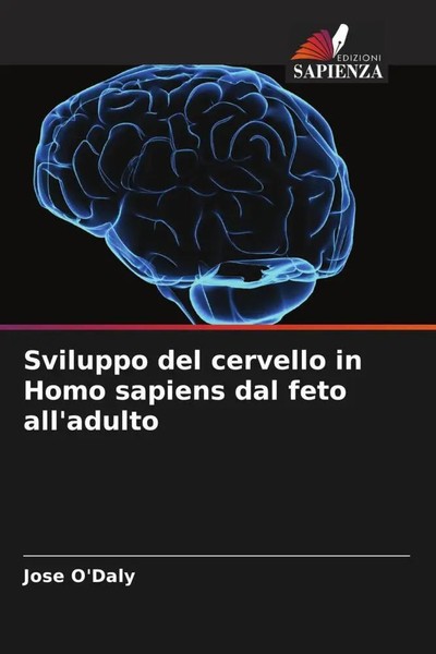 Jose O'daly | Sviluppo Del Cervello In Homo Sapiens Dal Feto All'adulto | Buch-image