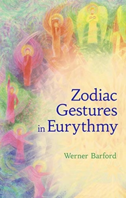The Zodiac Gestures in Eurythmy by Werner Barfod 9781782505679 NEW - Image 3