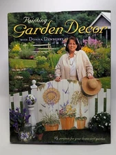 Painting Garden Décor with Donna Dewberry by Donna S. Dewberry (2002, Hardcover)