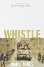 Whistle (Delta World War II Library) by James Jones