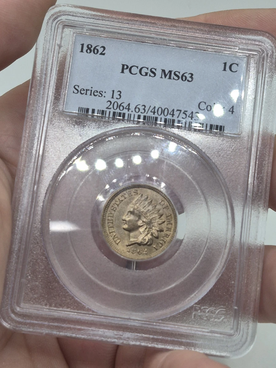 MS 63 Graded 1862 Year Indian Head Small Cents (1859-1909) for