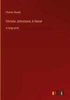 Charles Reade | Christie Johnstone; A Novel | Buch | Englisch (2023) | Gebunden