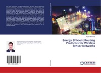 Amjad Mehmood | Energy Efficient Routing Protocols For Wireless Sensor Networks