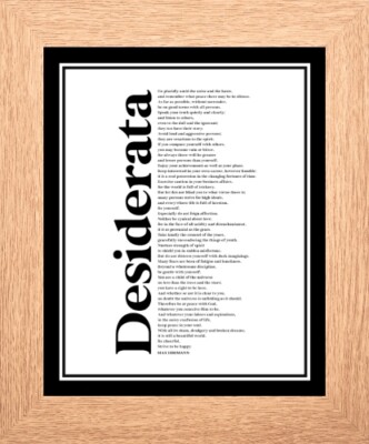 DESIDERATA GO PLACIDLY INMITTEN THE NOISE - MAX EHRMANN - GERAHMTES DRUCKBILD 722