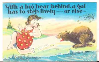 Undated Unused Postcard Comic With a big bear behind a gal has to step lively 