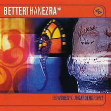 How Does Your Garden Grow von Better Than Ezra | CD | Zustand sehr gut