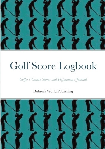 Thumbnail - Dubreck World Publishing Golf Score Logbook (taschenbuch)