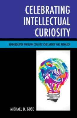 Celebrating Intellectual Curiosity: Kindergarten Through College Scholarshi...