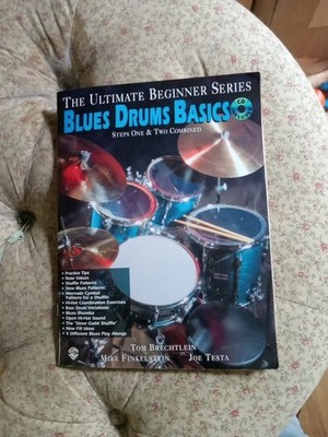 Ultimate Beginner Drum Basics: Steps One & Two, Book & CD (The Ultimate...