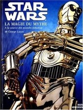 Star wars la magie du mythe - A la source des mondes ... | Livre | état très bon