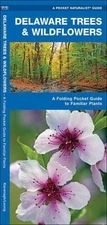 DELAWARE TREES & WILDFLOWERS: A FOLDING POCKET GUIDE TO By James Kavanagh VG