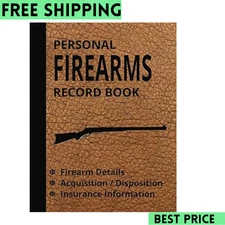 Personal Firearms Record Book: Firearm Inventory Log for Gun Owners to Record De