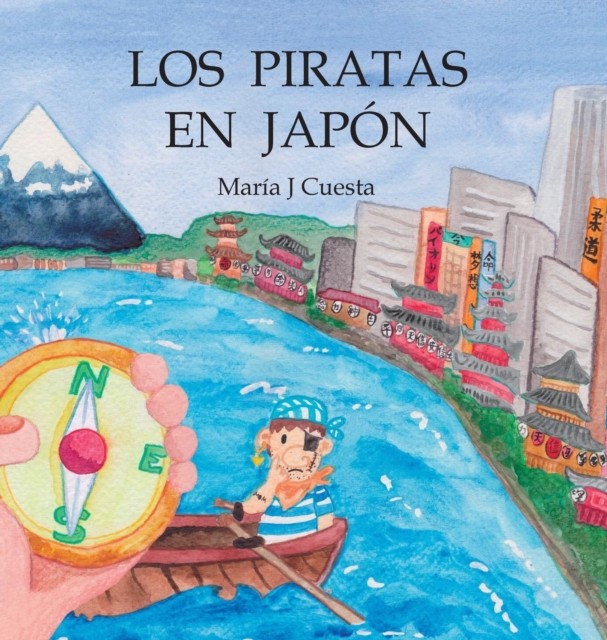 Los piratas en Japón by Maria J Cuesta HARDBACK (SPANISH) 9781644406939