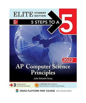 5 Steps to a 5: AP Computer Science Principles 2022 Elite Student Edition, Julie