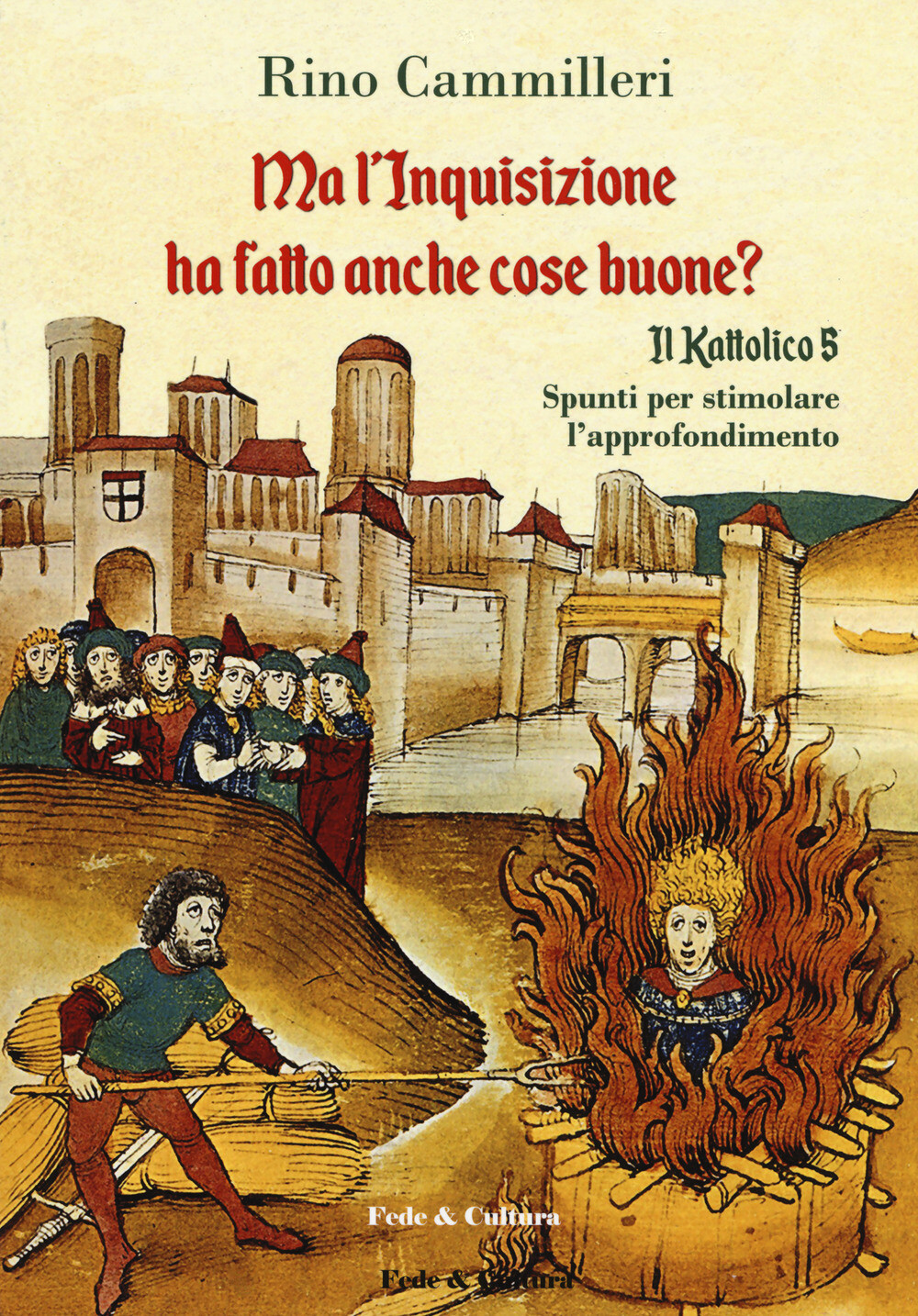 Libri Rino Cammilleri - Il Kattolico #05