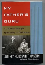 My Father's Guru : A Journey Through Spirituality and Disillusion