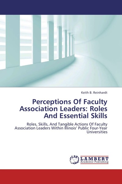 Keith B. Reinhardt | Perceptions Of Faculty Association Leaders: Roles And...-image