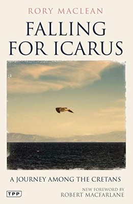 Falling for Icarus: A Journey Among the Cretans,Rory MacLean- 97