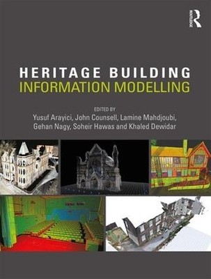 Heritage Building Information Modelling - 9781138645684